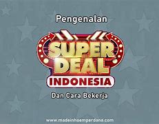 Apakah Super Deal Asli Atau Settingan